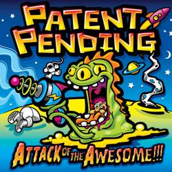 Patent Pending : Attack of the Awesome!!!